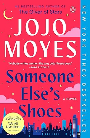 someone elses shoes a novel 1st edition jojo moyes 1984879316, 978-1984879318