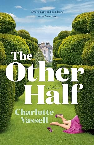 the other half a novel 1st edition charlotte vassell 0593685962, 978-0593685969