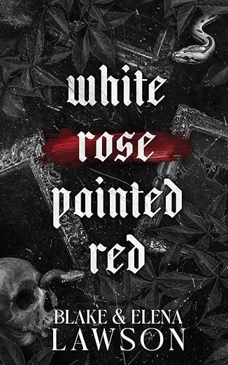 white rose painted red 1st edition elena lawson ,blake lawson 1989723519, 978-1989723517