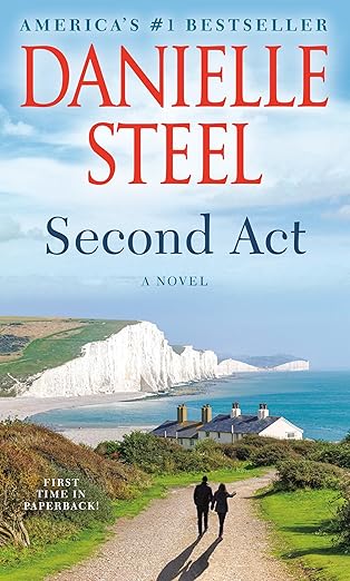 second act a novel 1st edition danielle steel 1984821970, 978-1984821973