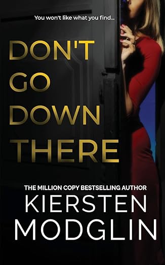 dont go down there 1st edition kiersten modglin 1956538410, 978-1956538410