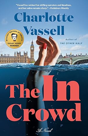 the in crowd a novel 1st edition charlotte vassell 0593685997, 978-0593685990