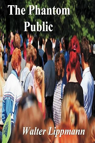 the phantom public 1st edition walter lippmann 1774646609, 978-1774646601