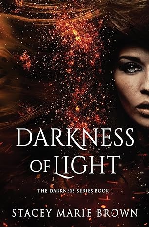 darkness of light 1st edition stacey marie brown 1547086246, 978-1547086245