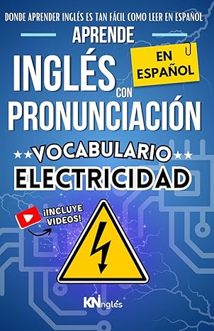 aprende inglas en espaa ol vocabulario electricidad con ejemplos y pronunciacia n inglas ta cnico para