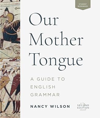 our mother tongue a guide to english grammar 1st edition nancy wilson 1947644556, 978-1947644557