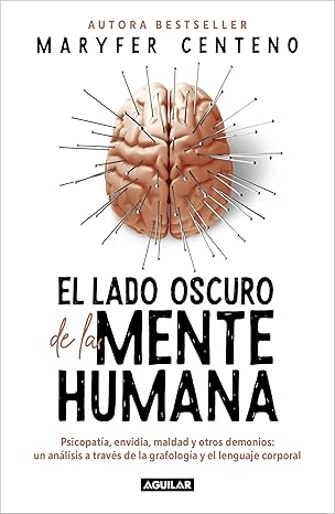 el lado oscuro de la mente humana / the dark side of the human mind 1st edition maryfer centeno 6073840764,