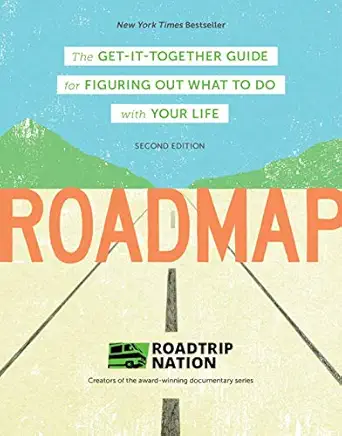 roadmap the get it together guide for figuring out what to do with your life 1st edition brian mcallister
