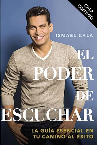 cala contigo el poder de escuchar 1st edition ismael cala 014750936x, 978-0147509369