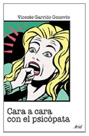 cara a cara con el psica pata 1st edition vicente garrido 8434444615, 978-8434444614