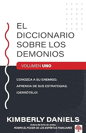 el diccionario sobre los demonios vol 1 conozca a su enemigo aprenda sus estrategias a derra telo 1st edition