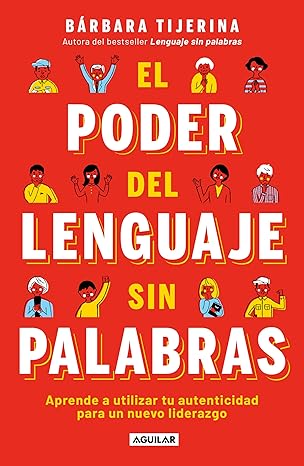 el poder del lenguaje sin palabras / the power of language without words 1st edition ba rbara tijerina