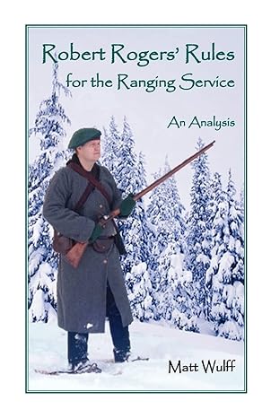 robert rogersa rules for the ranging service 1st edition matt wulff 0788433768, 978-0788433764