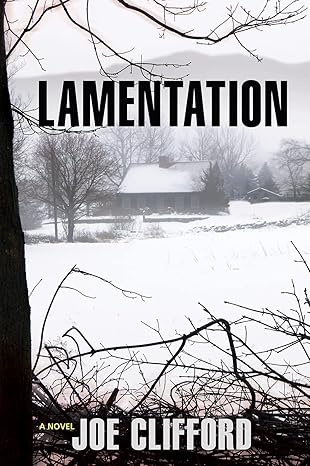 lamentation a novel 1st edition joe clifford 1608091856, 978-1608091850