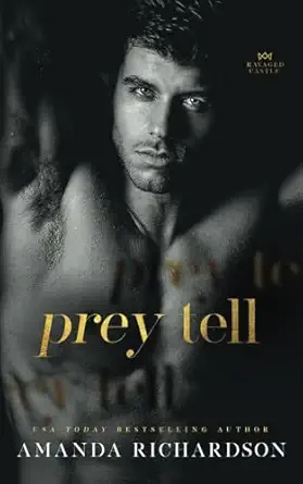 prey tell a brothers best friend romance 1st edition amanda richardson 1739436318, 978-1739436315