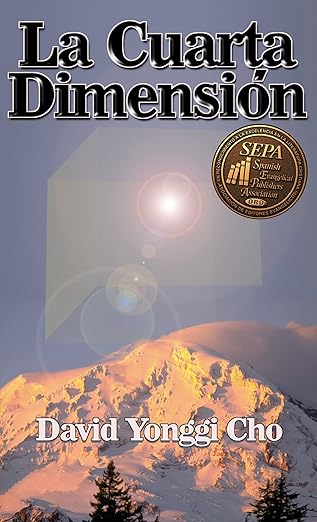 la cuarta dimensia n 1st edition pastor david yonggi cho 0829709940, 978-0829709940