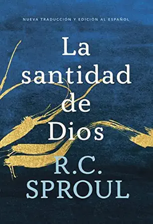 la santidad de dios 1st edition r c sproul 1642894273, 978-1642894271
