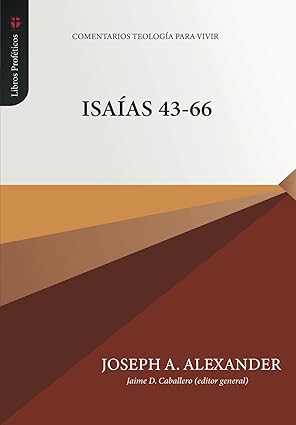 isaias 43 66 1st edition joseph a alexander ,jaime d caballero ,elson y gutierrez ,john eadie 6125099326,