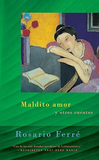 maldito amor y otros cuentos 1st edition rosario ferra c 0375700633, 978-0375700637