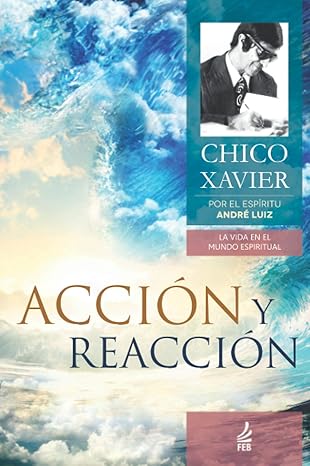 accia n y reaccia n 1st edition chico xavier ,andra c luiz 655570117x, 978-6555701173