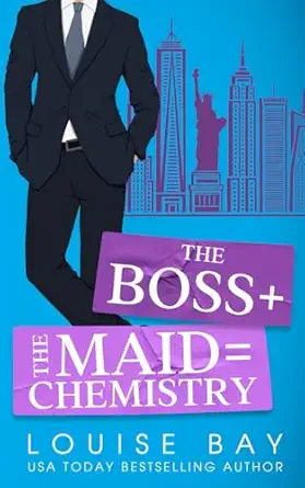 the boss + the maid chemistry 1st edition louise bay 1804560332, 978-1804560334