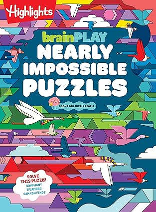 brainplay nearly impossible puzzles highlights puzzle book for kids with super hard brain teasers logic games