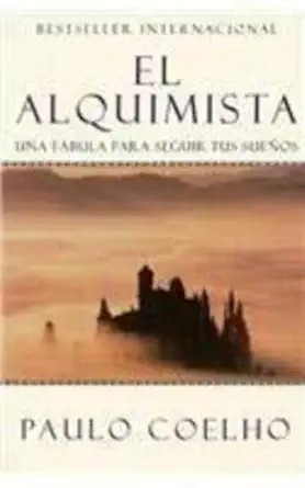 el alquimista una fabula para seguir tus suenos 1st edition paulo coelho 0062511408, 978-0062511409