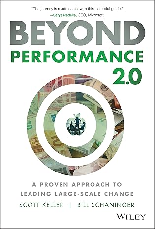 beyond performance 2 0 a proven approach to leading large scale change 1st edition scott keller ,bill