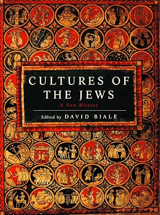 cultures of the jews a new history 1st edition david biale 0805241310, 978-0805241310