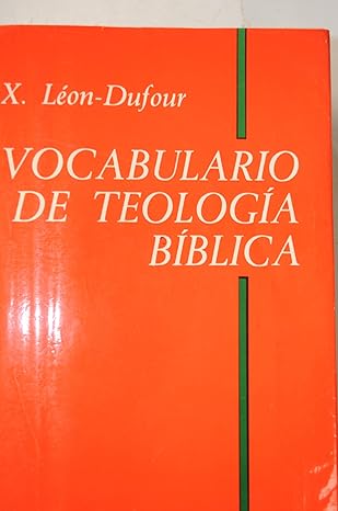 vocabulario de teologa a ba blica 1st edition leon dufour 8425408083, 978-8425408083