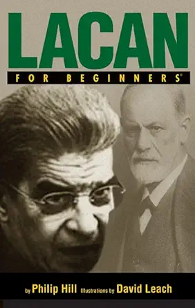 lacan for beginners 1st edition philip hill ,david leach 1934389390, 978-1934389393