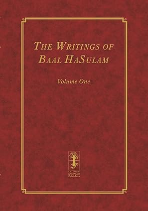 the writings of baal hasulam volume one 1st edition rav yehuda leib ashlag 109471190x, 978-1094711904