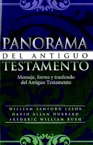 panorama del antiguo testamento/old testament survey 1st edition william sanford ,david a hubbard 1558834001,