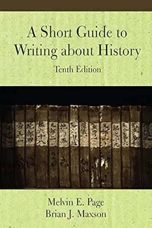a short guide to writing about history 1st edition melvin e page ,brian j maxson 1478650044, 978-1478650041