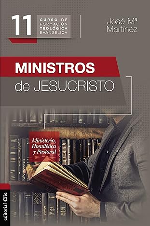 ministros de jesucristo ministerio homilatica y pastoral lica 1st edition josa c mara a marta nez 8417620559,