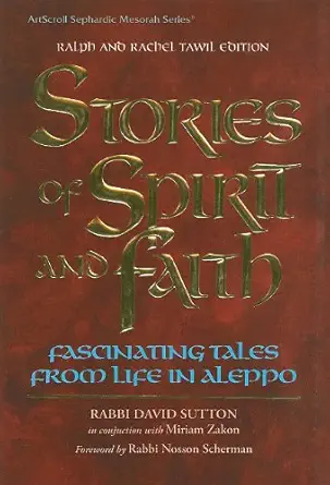 stories of spirit and faith fascinating tales from life in aleppo 1st edition david sutton ,miriam zakon