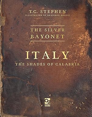 the silver bayonet italy the shades of calabria 1st edition t c stephen ,brainbug design 1472865863,