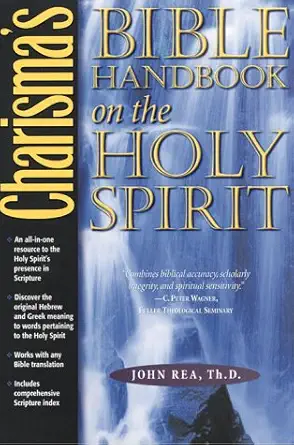 charismas bible handbook on the holy spirit 1st edition john rea 088419566x, 978-0884195665