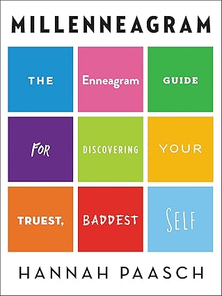 millenneagram the enneagram guide for discovering your truest baddest self 1st edition hannah paasch