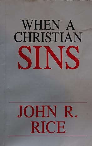when a christian sins 1st edition john r rice 0873989112, 978-0873989114