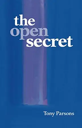 the open secret 1st edition tony parsons 0953303209, 978-0953303205