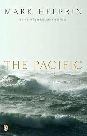 the pacific and other stories 1st edition mark helprin 0143035762, 978-0143035763