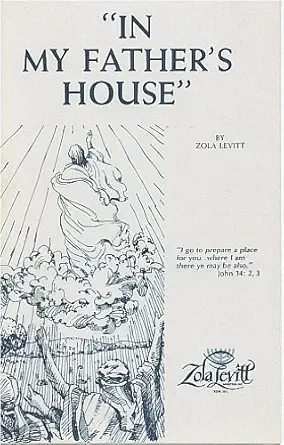 in my fathers house 1st edition zola levitt 193074918x, 978-1930749184