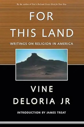 for this land writings on religion in america 1st edition vine deloria jr ,james treat 0415921155,