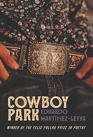 cowboy park 1st edition eduardo marta nez leyva 0299350843, 978-0299350840