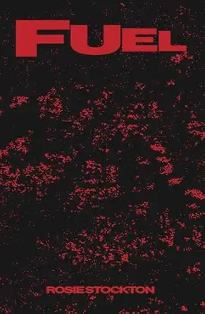 fuel 1st edition rosie stockton 1643622749, 978-1643622743