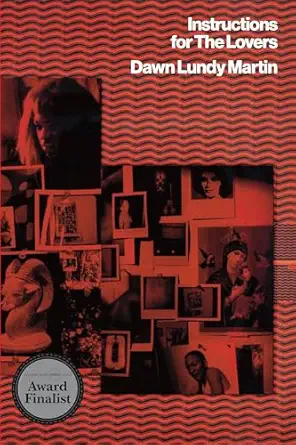 instructions for the lovers 1st edition dawn lundy martin 1643622315, 978-1643622316