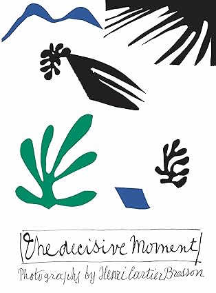henri cartier bresson the decisive moment 1st edition henri cartier bresson ,cla c ment cha c roux