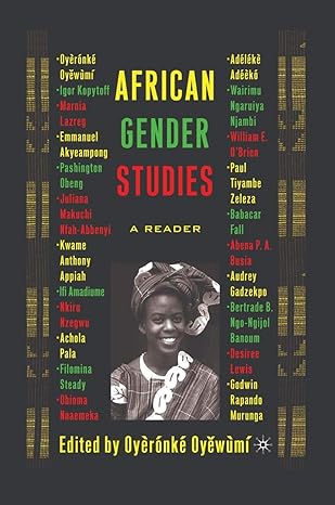 african gender studies a reader 1st edition oyeronke oyewumi 1403962839, 978-1403962836