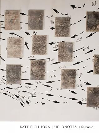 fieldnotes a forensic 1st edition kate eichhorn 1897388667, 978-1897388662